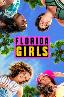 Watch Free Florida Girls Full Movies MyFamilyTV