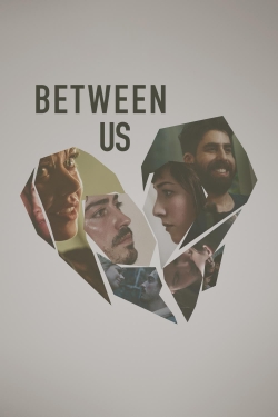 Watch Free Between Us Full Movies MyFamilyTV