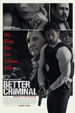 Watch Free Better Criminal Full Movies MyFamilyTV