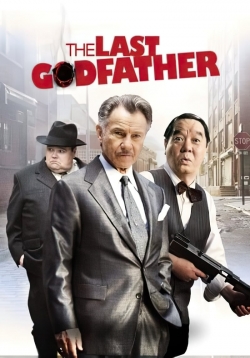 Watch Free The Last Godfather Full Movies MyFamilyTV