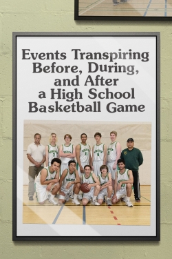 Watch Free Events Transpiring Before, During, and After a High School Basketball Game Full Movies MyFamilyTV