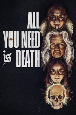 Watch Free All You Need Is Death Full Movies MyFamilyTV