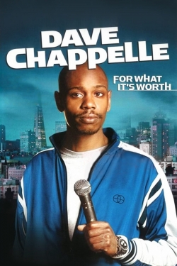 Watch Free Dave Chappelle: For What It's Worth Full Movies MyFamilyTV