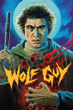 Watch Free Wolf Guy Full Movies MyFamilyTV