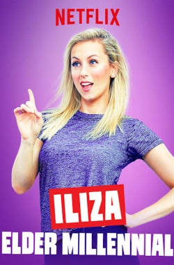 Watch Free Iliza Shlesinger: Elder Millennial Full Movies MyFamilyTV