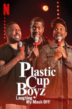 Watch Free Plastic Cup Boyz: Laughing My Mask Off! Full Movies MyFamilyTV