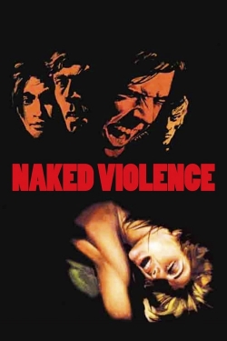 Watch Free Naked Violence Full Movies MyFamilyTV