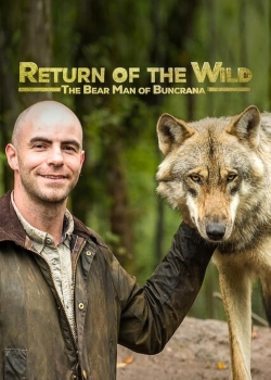 Watch Free Return of the Wild: The Bearman of Buncrana Full Movies MyFamilyTV