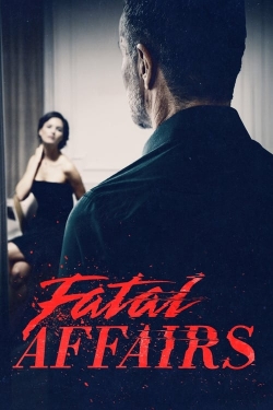 Watch Free Fatal Affairs Full Movies MyFamilyTV