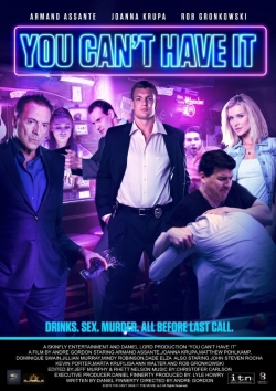 Watch Free You Can't Have It Full Movies MyFamilyTV