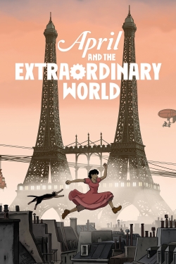 Watch Free April and the Extraordinary World Full Movies MyFamilyTV