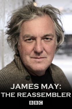 Watch Free James May: The Reassembler Full Movies MyFamilyTV