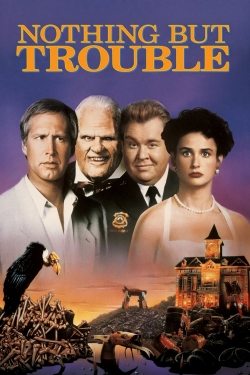 Watch Free Nothing but Trouble Full Movies MyFamilyTV