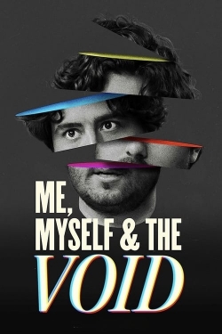 Watch Free Me, Myself & The Void Full Movies MyFamilyTV