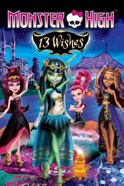 Watch Free Monster High: 13 Wishes Full Movies MyFamilyTV