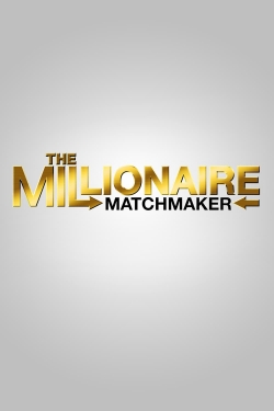 Watch Free The Millionaire Matchmaker Full Movies MyFamilyTV