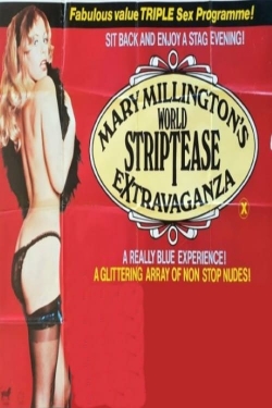 Watch Free Mary Millington's World Striptease Extravaganza Full Movies MyFamilyTV