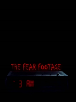 Watch Free The Fear Footage 3AM Full Movies MyFamilyTV