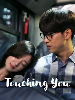 Watch Free Touching You Full Movies MyFamilyTV