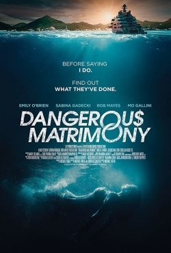 Watch Free Dangerous Matrimony Full Movies MyFamilyTV