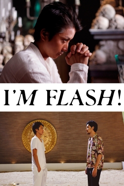 Watch Free I'm Flash! Full Movies MyFamilyTV