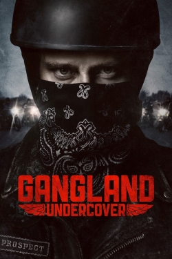 Watch Free Gangland Undercover Full Movies MyFamilyTV