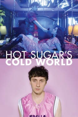 Watch Free Hot Sugar's Cold World Full Movies MyFamilyTV