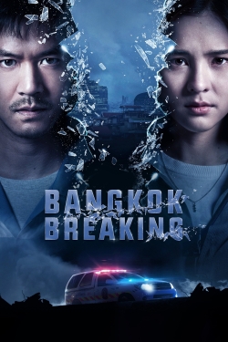 Watch Free Bangkok Breaking Full Movies MyFamilyTV