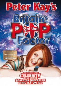 Watch Free Peter Kay's Britain's Got the Pop Factor... and Possibly a New Celebrity Jesus Christ Soapstar Superstar Strictly on Ice Full Movies MyFamilyTV