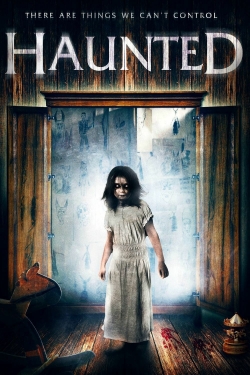 Watch Free Haunted Full Movies MyFamilyTV