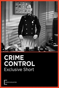 Watch Free Crime Control Full Movies MyFamilyTV