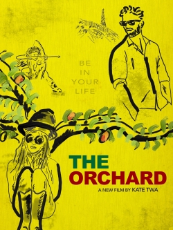 Watch Free The Orchard Full Movies MyFamilyTV