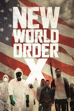 Watch Free New World Order X Full Movies MyFamilyTV