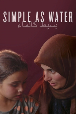 Watch Free Simple As Water Full Movies MyFamilyTV