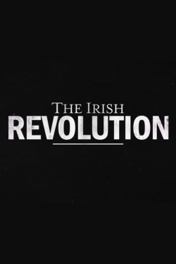 Watch Free The Irish Revolution Full Movies MyFamilyTV