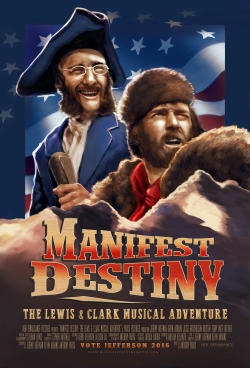 Watch Free Manifest Destiny: The Lewis & Clark Musical Adventure Full Movies MyFamilyTV