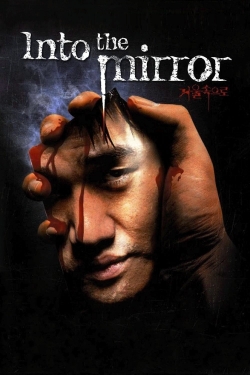 Watch Free Into the Mirror Full Movies MyFamilyTV