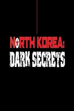 Watch Free North Korea: Dark Secrets Full Movies MyFamilyTV