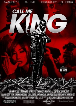 Watch Free Call Me King Full Movies MyFamilyTV