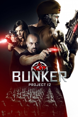 Watch Free Bunker: Project 12 Full Movies MyFamilyTV