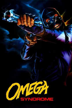 Watch Free Omega Syndrome Full Movies MyFamilyTV