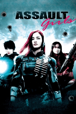 Watch Free Assault Girls Full Movies MyFamilyTV