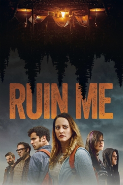 Watch Free Ruin Me Full Movies MyFamilyTV