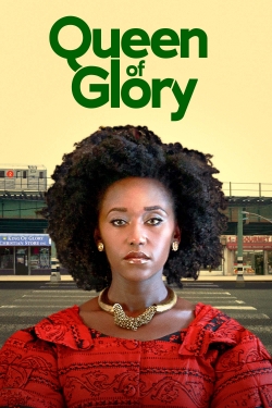 Watch Free Queen of Glory Full Movies MyFamilyTV