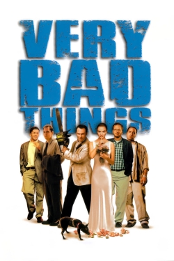 Watch Free Very Bad Things Full Movies MyFamilyTV