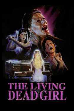 Watch Free The Living Dead Girl Full Movies MyFamilyTV