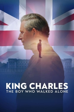 Watch Free King Charles: The Boy Who Walked Alone Full Movies MyFamilyTV