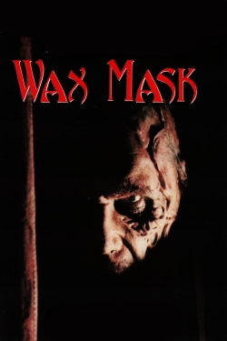 Watch Free The Wax Mask Full Movies MyFamilyTV