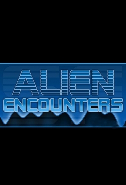 Watch Free Alien Encounters Full Movies MyFamilyTV