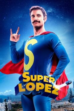 Watch Free Superlopez Full Movies MyFamilyTV